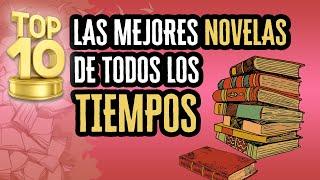 Top 10: Las Mejores Novelas de Todos los Tiempos