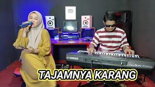 Suaranya gak kalah dengan Artis jebolan Dangdut Indosiar ||| Tajamnya Karang - Mia Vanesa