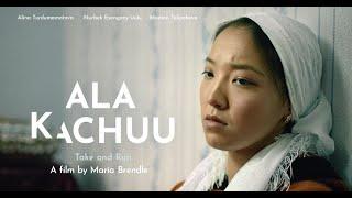 ALA KACHUU - Take and Run by Maria Brendle (2021) - Trailer