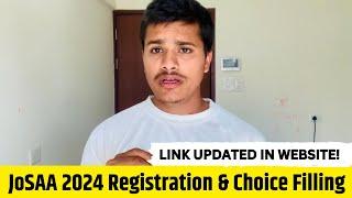 Registration & Choice Filling Link updated in JoSAA 2024 | JoSAA Counselling 2024 Latest Update 