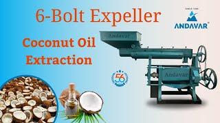 6 Bolt Expeller Coconut Oil Extraction|Andavar|+91 8925502800