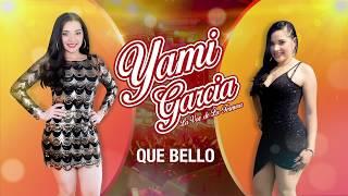 Yami Garcia - Que Bello (Cover)