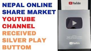 Nepal online share market YouTube channel received Sliver play button / Nepal share market/ Nepse