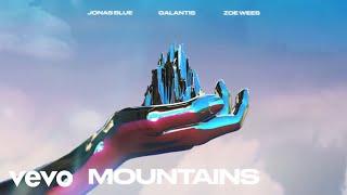 Jonas Blue, Galantis, Zoe Wees - Mountains (Lyric Video)