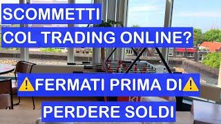 Giocare in Borsa e Scommettere Online: FERMATI o PERDERAI Soldi