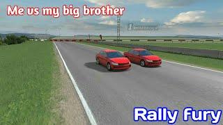 Me vs my big brother || Rally fury