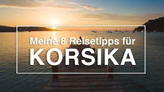 8 Ausflugstipps für Korsika