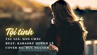 Tội tình (cover) - Đức Nguyên