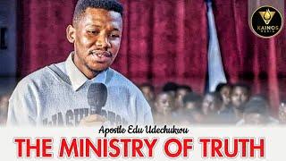 The Ministry of Truth - Apostle Edu Udechukwu / Any man that can lie can kill