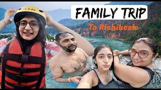 Family Trip  | Rishikesh Vlog | MyMissAnand