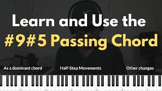 How to use the #9#5 Passing Chord in Your Songs