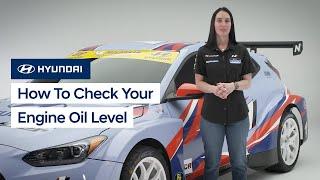 How To Check The Engine Oil Level | Hyundai