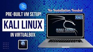 Run Kali Linux (2024.3 Edition) on VirtualBox without Installation | Pre-configured VM Setup