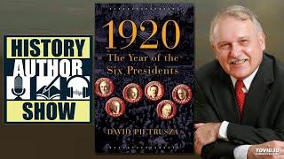 David Pietrusza – 1920: The Year of the Six Presidents - History Author Show