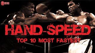 TOP 10 FASTEST HAND SPEED FIGHTERS IN BOXING