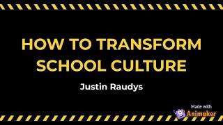 Transforming School Culture