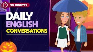 30 Minutes to Learn English Daily Conversations | Improve Speaking and Listening Skills | Beginner