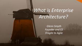 What is Enterprise Architecture?