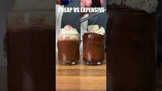 Best hot chocolate : Cheap vs expensive 