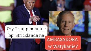 Strickland do Watykanu?