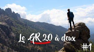 GR20 #01 LA PEUR D'ÉCHOUER  // LE GR20 À DEUX (Corse)