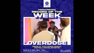 Crown FM Music of the Week- Overdose
