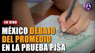 Educación mexicana fracasa en la prueba PISA | MLDA | Prog. Completo 20/06/24