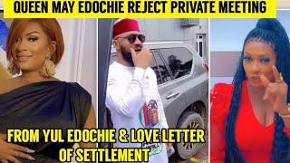 QUEEN MAY EDOCHIE REJECT PRIVATE MEETING WITH YUL EDOCHIE & LOVE LETTER E DON SET 