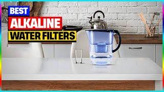 Best Alkaline Water Filter Review 2025 - Top 5 Picks [Buying Guide]
