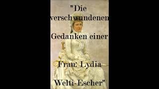 Giving Voices To The Dead | Die verschwundenen Gedanken einer Frau: Lydia Welti-Escher