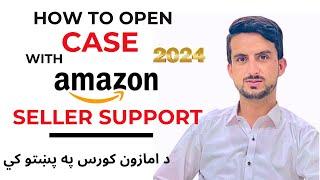 2024 How to Open Case With Amazon Seller Support | How to Contact with Amazon Support Center