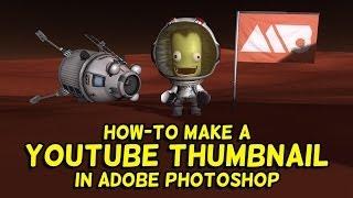 How to Make a Youtube Thumbnail in Photoshop Tutorial