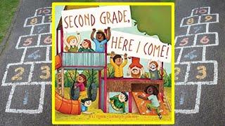 Second Grade, Here I Come! Read Aloud Kid's Book