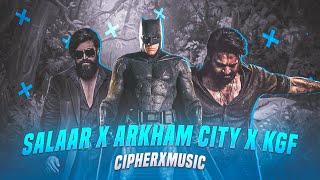 Salaar X Arkham City X KGF | EPIC Version | CipherX TV | Ravi Basur | Batman