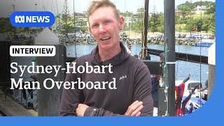 Man survives being washed overboard in Sydney to Hobart yacht race | ABC NEWS