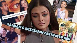 How Salman's OBSESSION RUINED Aishwarya's Bollywood career | Bachchan family was JEALOUS of HER