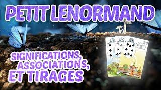 PETIT LENORMAND : significations, associations et tirages