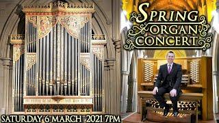 SPRING ORGAN CONCERT - JONATHAN SCOTT - BOLTON PARISH CHURCH - SATURDAY 6 MARCH 2021 7PM (UK TIME)