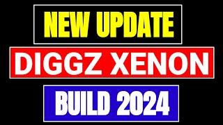 DIGGZ XENON BUILD 2.3. BEST WORKING UPDATE 2024