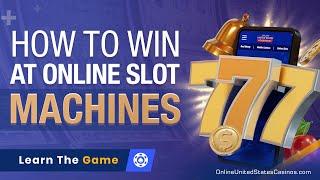 How To WIN at Online Slot Machines  | Best Online Casinos USA