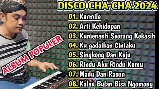 PILIHAN ALBUM POPULER !!!  DISCO CHA CHA 2024