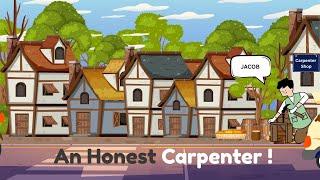 An Honest Carpenter 🪵 | Moral Story for Kids | Honesty Is the Best Policy | Bedtime Story