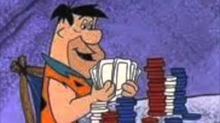 Fred Flinstone had a Gambling Problem!