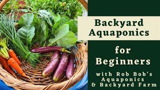 Introduction to Backyard DIY Aquaponics Guide By Rob Bob. 