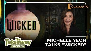 Michelle Yeoh Defies Expectations in Jon M. Chu’s “Wicked”