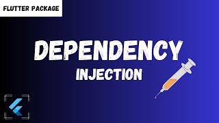 Dependency Injection in Flutter using GetIt | Flutter Package
