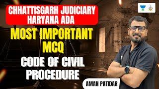 Most Important MCQ | Code of Civil Procedure | Chhattisgarh Judiciary | Haryana ADA | Aman Patidar