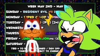 May 9th - 15th Schedule - ZonicTHedgehog