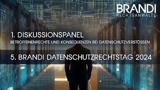 1. Diskussionspanel: Betroffenenrechte und Konsequenzen bei Datenschutzverstößen