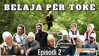 Belaja Për Tokë - Episodi 2 - Tregime Të Vjetra Shqiptare